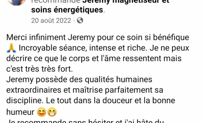 Témoignages écrits , Saint-Pierre, Jérémy Magnétiseur et soins énergétiques